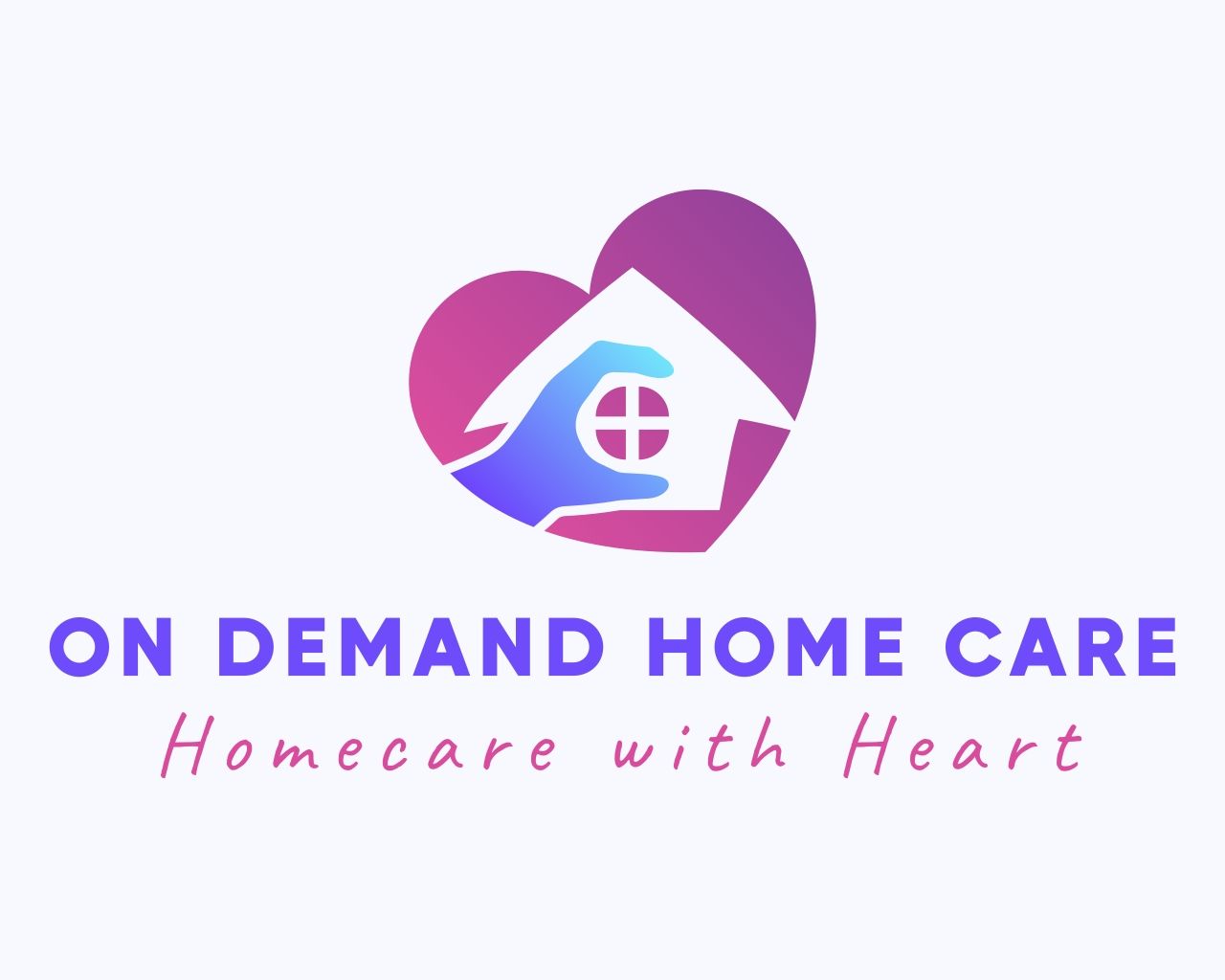 On Demand Home Care — Homecare with Heart